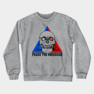 PRAISE THE OMNISSIAH Crewneck Sweatshirt